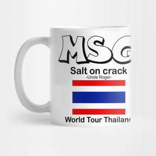 MSG, Salt on crack - Uncle Roger World Tour Thailand Mug